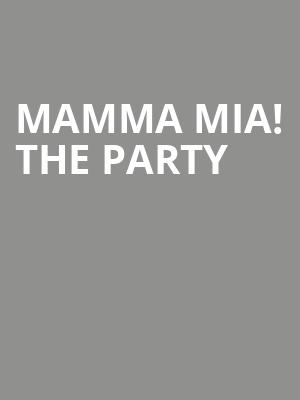 Mamma Mia! The Party at O2 Arena